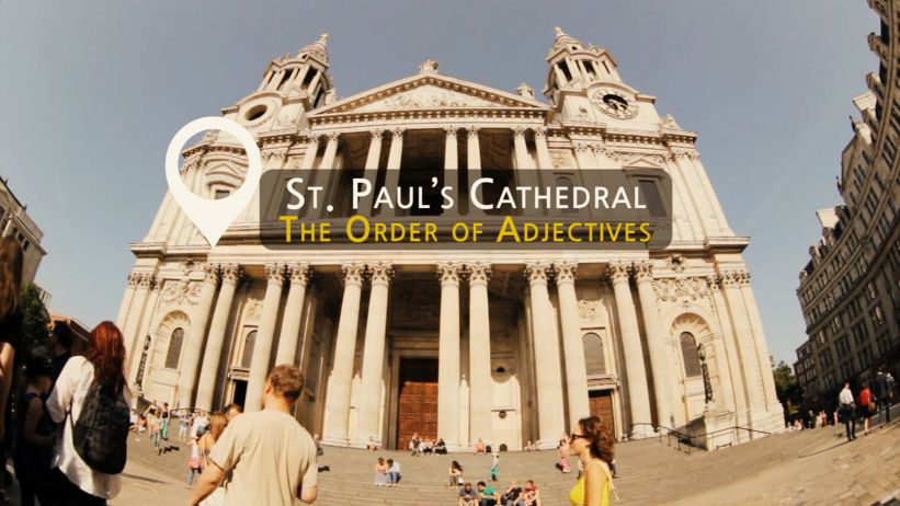 012 聖保羅大教堂 - 形容詞順序 「St. Paul's Cathedral - Order of Adjectives」