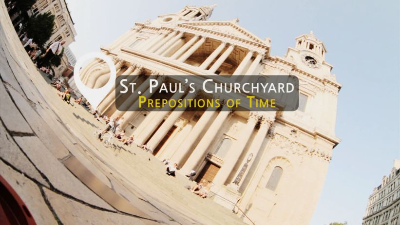 013 聖保羅大教堂 - 時間介係詞 「St. Paul's Cathedral - Prepositions of Time」