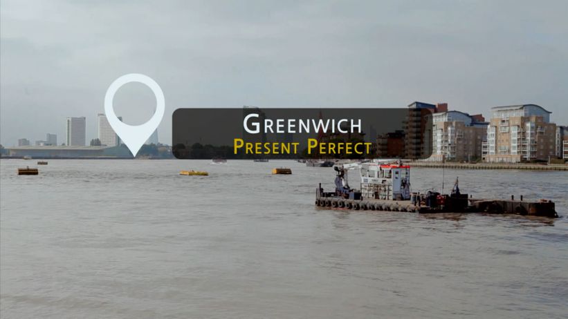 024 格林威治 - 現在完成式 「Greenwich - Present Perfect」