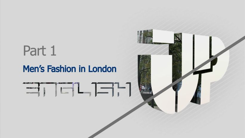 017 倫敦的男性時尚 「Men's fashion in London」