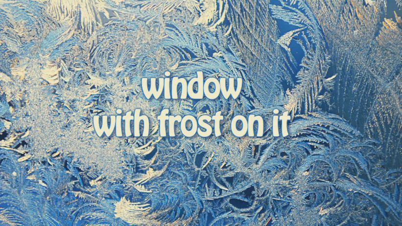 014 來做結著冰晶的窗戶 「 Window with Frost On It」