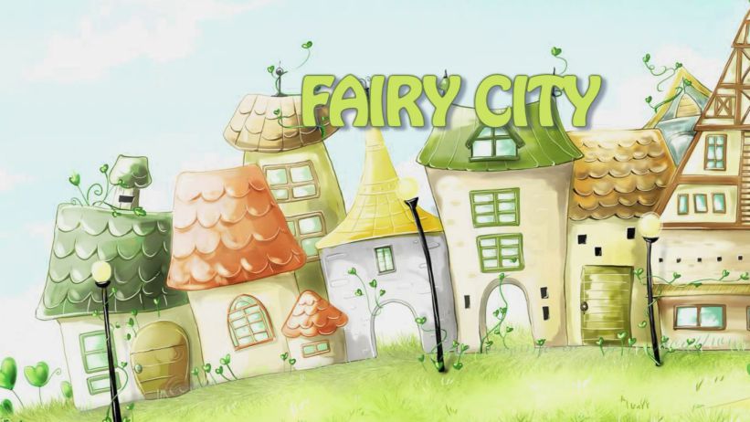 038 來做童話城市 「 Fairy City」